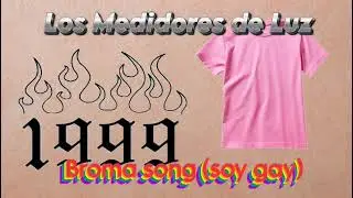 Los Medidores de Luz - Broma song (soy gay)