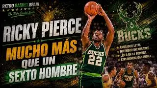 Ricky Pierce, mucho más que un sexto hombre.