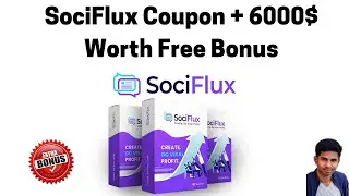 SociFlux Coupon (50% Off) and SociFlux Bonuses Worth $6000$ (50% Discount Coupon)