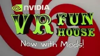 NVIDIA VR Funhouse: Official Mods Trailer