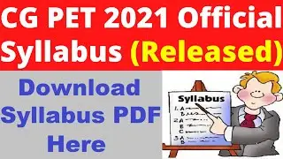 CG PET 2021 Syllabus (Released) - Check & Download CG PET 2021 Syllabus PDF