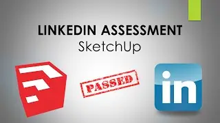 SketchUp LinkedIn Assessment [PASSED!]