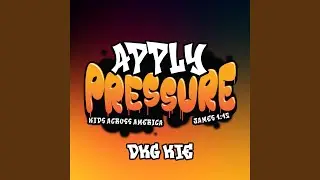 Apply Pressure (feat. DKG Kie)