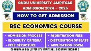 GNDU BSC Economics Admission 2024 - 2025 | Admission Process | Eligibility | Fees | Seats