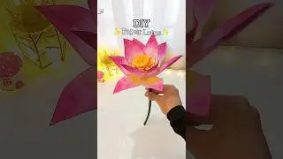 DIY Paper Lotus ✨How to make paper Lotus #papercraft #diycrafts #trendingshorts #viral #flower