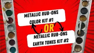 Metallic Rub ons Color Kit 1 or Earth Tones Set 2 Review