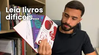 How to read difficult books without giving up on reading.