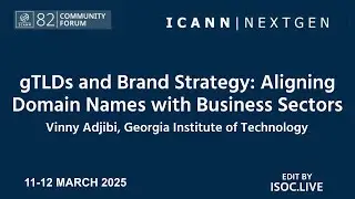 NextGen@ICANN82 -gTLDs and Brand Strategy: Aligning Domain Names with Business Sectors- Vinny Adjibi