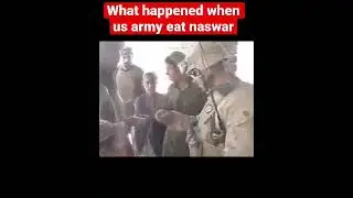 What happened when us army eat naswar #shorts #afghanistan