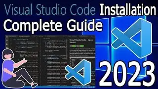 How To Install Visual Studio Code In Windows 10/11 [2023 Update] Complete Guide
