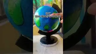 #relatedshorts globe model project in school #artandcraft #shortsfeed