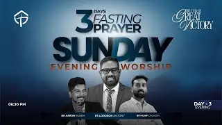 GLORY TENT™ | FASTING & PRAYER | DAY - 3 EVENING | PS LORDSON ANTONY | BR AARON RUBEN