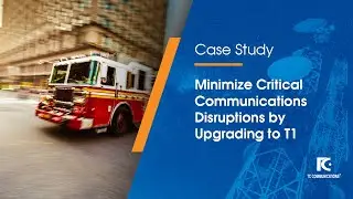 Minimize Critical Communications Disruptions by Upgrading to T1 | Case Study