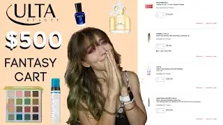 WHAT'S IN MY ULTA $500 FANTASY CART?!?