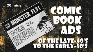 COMIC BOOK ADS - Late-40s, Early-50s; Over 120 ads in 20 minutes (w/ music)
