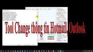 Tool Change th&ocirc;ng tin Hotmail, Outlook | Nguy&ecirc;n Doll