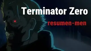 LAS MAQUINAS SE REVELAN CONTRA LA HUMANIDAD [TERMINATOR ZERO]