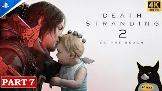 DEATH STRANDING 2 Gameplay Walkthrough Part 7: Deliver the Present for Lou [PS5 4k 60FPS]