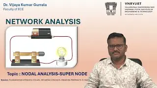 Nodal Analysis - Super Node by Dr. Vijaya Kumar Gurrala