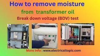 How to remove moisture from transformer oil | Transformer oil BDV test in hindi | BDV test value