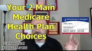 The Two Main Medicare Health Plan Options   Adam Cooper   YouGotMedicare