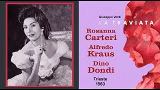 LaTraviata Trieste 1960  Rossana Carteri   Alfredo Kraus