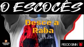 O Escoc&ecirc;s | Desce a Raba | EP Proibidinho 1.0