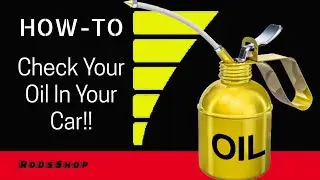 How To Check Your Car's Oil