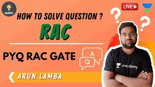 PYQ RAC GATE | RAC | Arun Lamba Sir