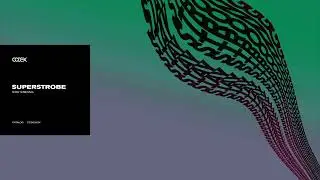 Superstrobe - Stay Strong // CODEX