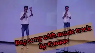 Gaurav Most popular Rap song ,to aap bhi suniye in orientation program by orientation program