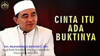 CINTA YANG DIBUKTIKAN DENGAN AHKLAK - GURU BAKHIET
