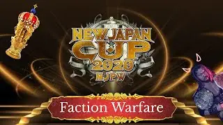 TEW IX: NJPW Rewritten │ Episode #2 - Faction Warfare