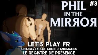 PHIL IN THE MIRROR : Gameplay PC Français – #3 Le Registre de Présence  [Sponso]