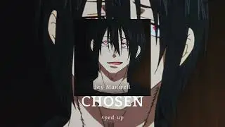Jay Manwell &ndash; Chosen (Sped Up)