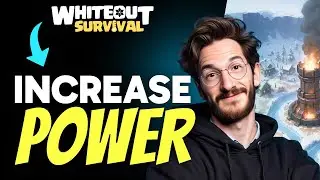How to INCREASE POWER in Whiteout Survival (Step by Step)