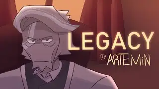 LEGACY | ANIMATIC BY ARTEMIN