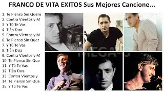 F r a n c o d e V i t a 2023 - Mejores Canciones, Grandes Canciones, Mejores Exitos