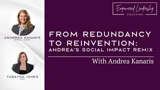 From Redundancy to Reinvention: Andrea's Social Impact Remix