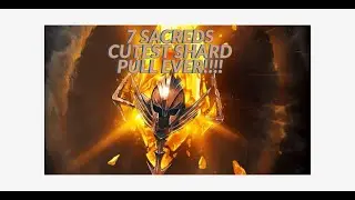 7 Sacreds - NEVER start them this early!!  Cutest shard pull you'll ever see | RAID Shadow Legends
