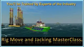 Rig Move and Jacking Operations Training Course - Marine Operations of Self Elevating Platforms