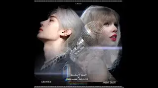 SHOUTOUT x BLANK SPACE