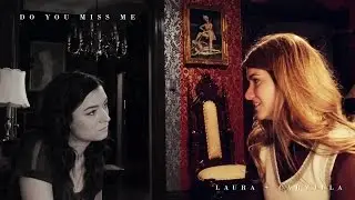 laura + carmilla | do you miss me