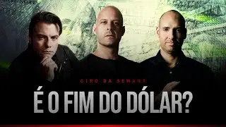É o fim do dólar??📉🔥O que ninguém entendeu?💵Giro da Semana!