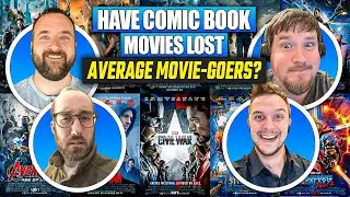 Have Comic Book Movies Lost Average Movie-Goers? | Comic Book Cinema