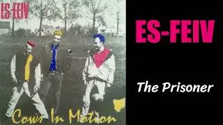 ES-FEIV - The Prisoner