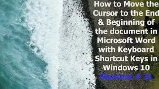 How to Move Cursor to End & Start of Document | Microsoft Word Keyboard Shortcut Keys for Windows 10