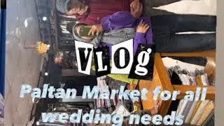 Shopping at Paltan Market | Best Finds of the Day 🛍️#vlog #paltanmarket