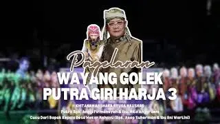🔴LIVE SENI & BUDAYA SUNDA WAYANG GOLEK PUTRA GIRIHARJA3 H. DADAN SUNANDAR SUNARYA - SUMEDANG SELATAN