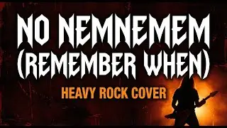 No Nemnemem (Remember When) - HEAVY ROCK VERSION | Kankanaey Cover by Vin-Tastic